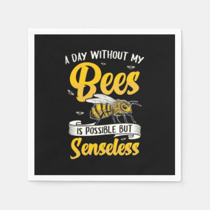 A Day Without My Bees Napkin