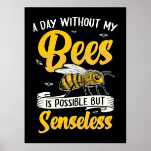 A Day Without My Bees Poster