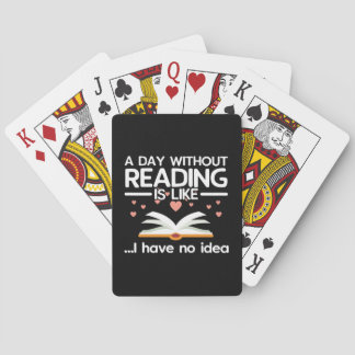 A Day Without Reading, For Book Lovers Playing Cards
