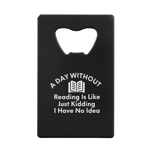 A Day Without Reading-Reading-Book Lover-Funny (Front)
