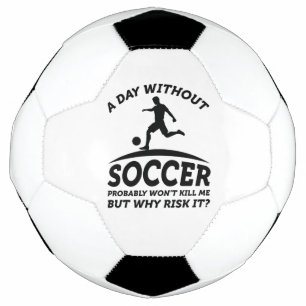 A Day Without Soccer Football
