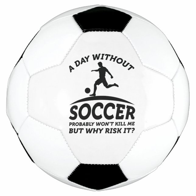 A Day Without Soccer  Football (Front)