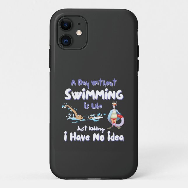 A Day Without Swimming Funny Case-Mate iPhone Case (Back)