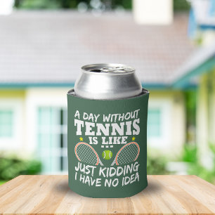 A Day Without Tennis Funny Quote Personalised Can Cooler