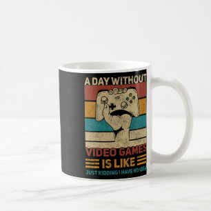 A Day Without Video Game Teen Boy Gaming Apparel F Coffee Mug
