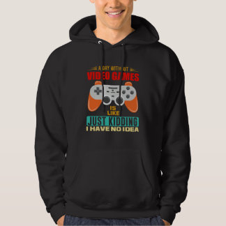 A Day Without Video Games Video Gamer 12 Hoodie