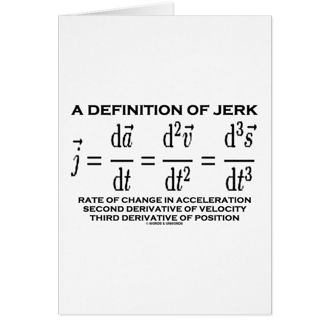 A Definition Of Jerk (Physics) (Front)