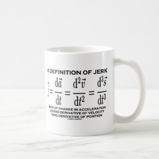 A Definition Of Jerk (Physics) Coffee Mug