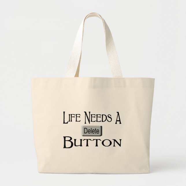 A Delete Button Large Tote Bag (Front)