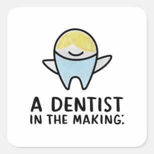 A dentist in the making square sticker