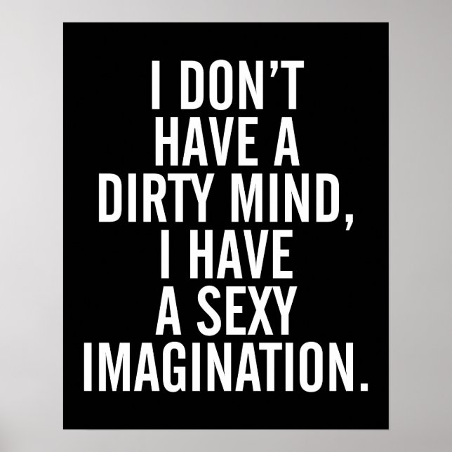 A Dirty Mind Funny Quote Poster (Front)