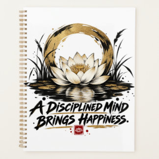 A Disciplined Mind Brings Happiness Lotus Mindful Planner