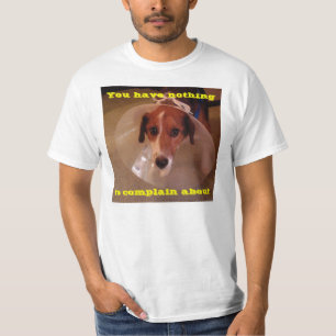 A dogs life. T-Shirt