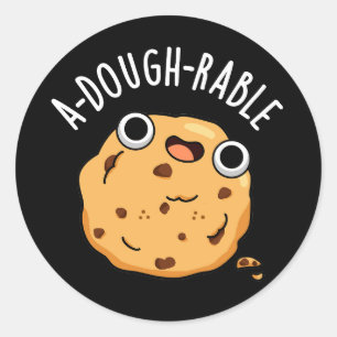 A-dough-rable Funny Cookie Pun Dark BG Classic Round Sticker