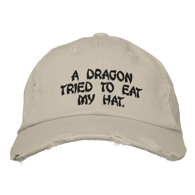 A dragon tried to eat my hat. embroidered hat (Front)