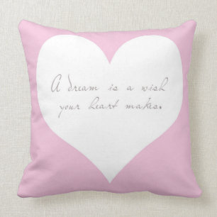 A Dream is a Wish Pillow