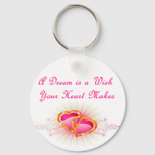 A Dream is a Wish Your Heart Makes Key Ring