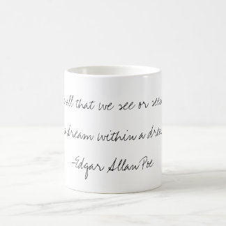 "A Dream Within a Dream" Quote Mug