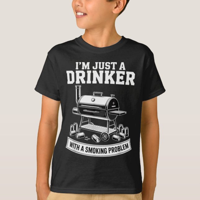 A Drinker With A Smoking Problem Grilling Bbq Dads T-Shirt (Front)