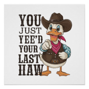 A duck dressed as a cowboy poster