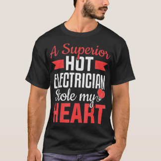 A Electrician Stole My Heart Wife Electrical Work  T-Shirt