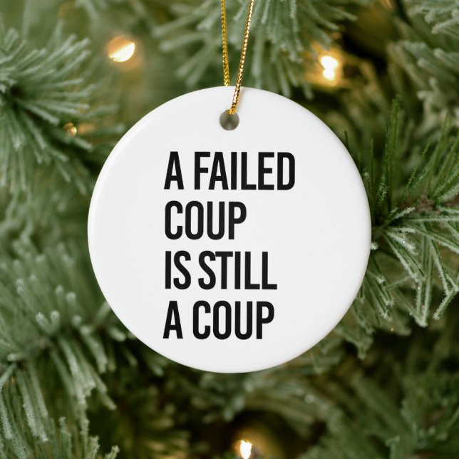 A failed coup is still a coup ceramic tree decoration (Tree)