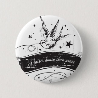 "A fairer house than prose" 6 Cm Round Badge