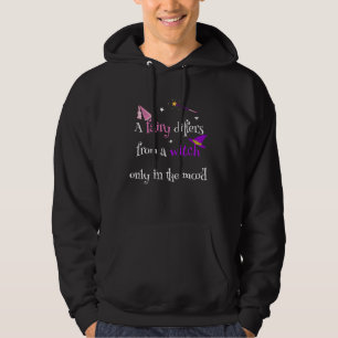 A Fairy Differs From A Witch For Women Fairy Mom Hoodie