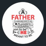 A Father Classic Round Sticker<br><div class="desc">Are you looking for a nice T Shirt? Get one of these unique T Shirt for yourself or as a special gift for family and friends.</div>