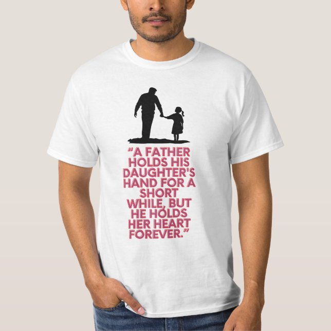 A father holds his daughter's hand  T-Shirt (Front)