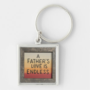 A Father’s Endless Love Key Ring