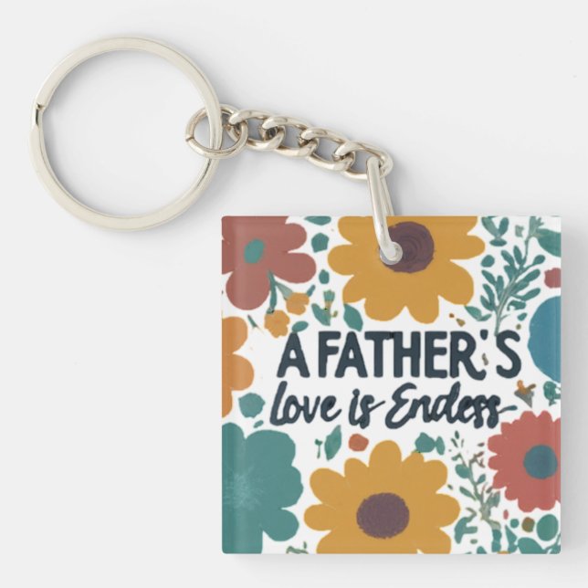 A Father’s Love is Endless Key Ring (Front)