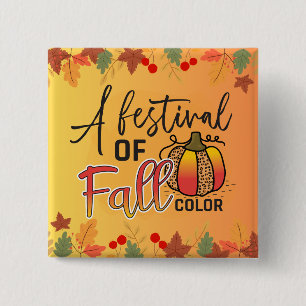 A festival of fall colours autumn Thanksgiving 15 Cm Square Badge