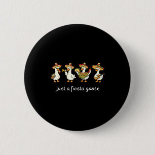 A fiesta goose cinco de mayo funny mexican fiesta 6 cm round badge