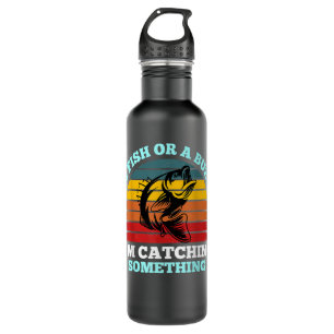 A Fish Or A Buzz I'm Catching Something Fishing Vi 710 Ml Water Bottle