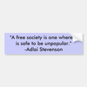 "A free society is one where it is safe to be u... Bumper Sticker