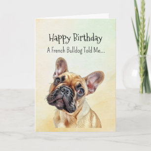 A French Bulldog Personality Birthday Fun Animal Card