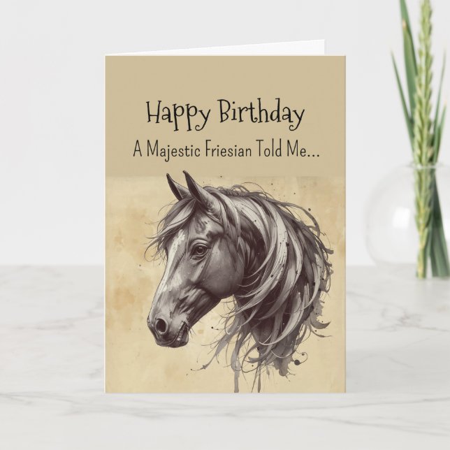 A Fresian Horse Personality Birthday  Card (Front)