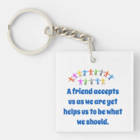 A Friend Accepts Us As We Are - Friendship Quote 