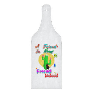 A Friend In Need Is A Friend Indeed Cutting Board