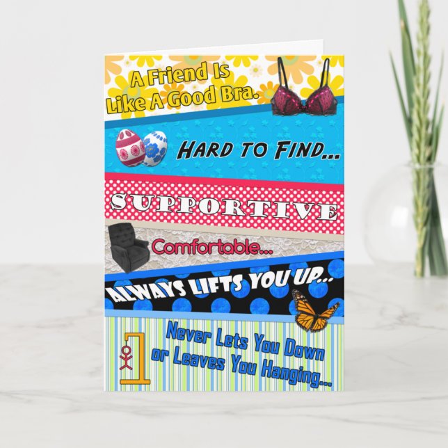 A Friend is Like a Bra Greeting Card (Front)