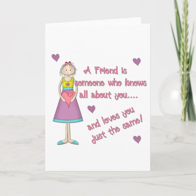 A Friend is Someone Card (Front)