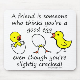 A friend is someone mouse mat