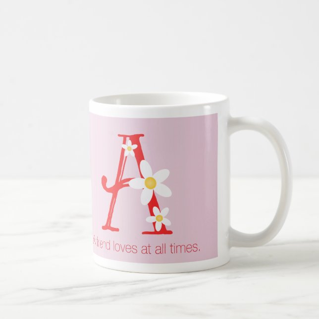 A friend loves at all times Alphabet A mug (Right)