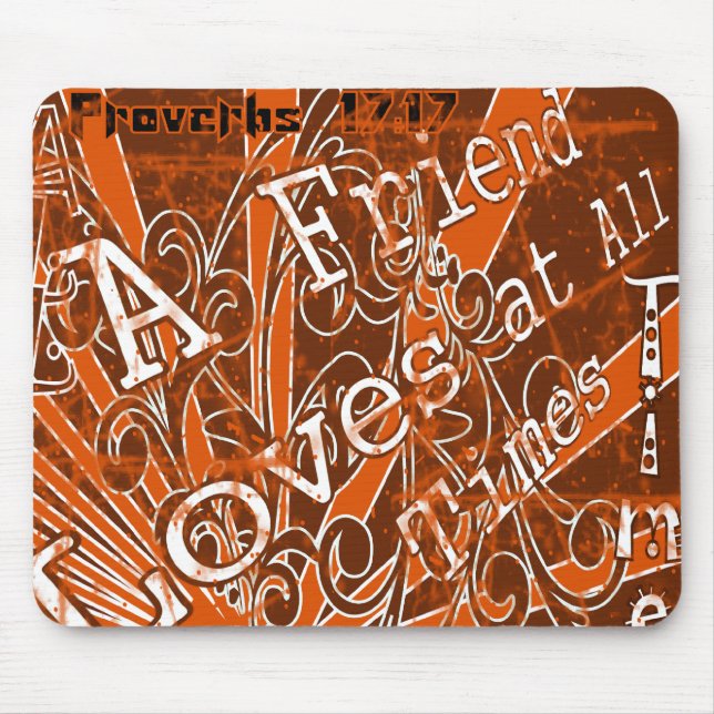 A Friend Loves at All Times - Mouse Mat (Front)