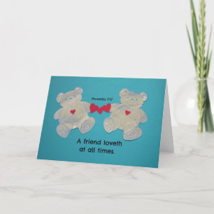 A friend loves at all times. Proverbs 17:17 Holiday Card