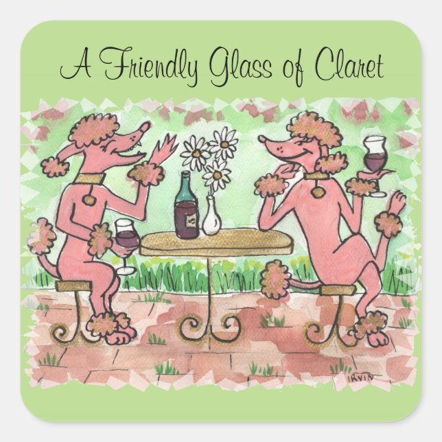 A Friendly Glass of Claret Square Sticker (Front)