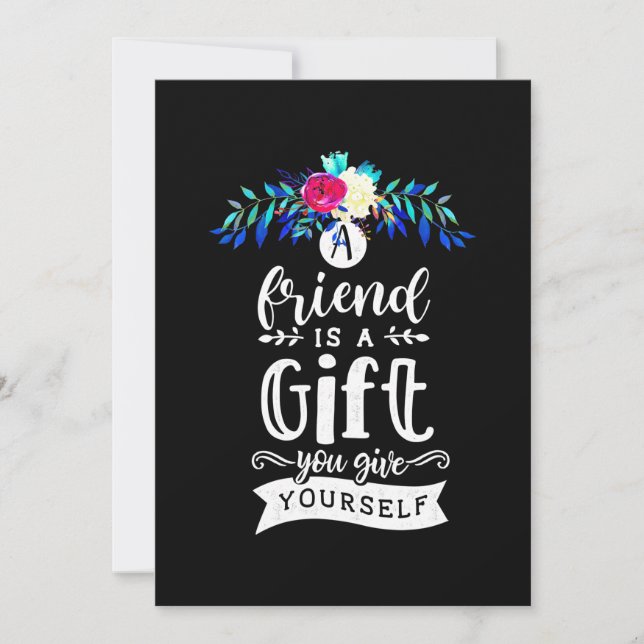 A Friends Is A Gift Invitation (Front)