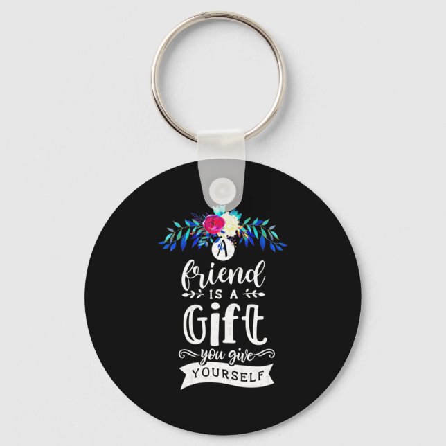 A Friends Is A Gift Key Ring (Front)