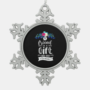 A Friends Is A Gift Snowflake Pewter Christmas Ornament